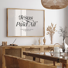 Load image into Gallery viewer, Jesus paid all art print