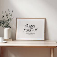 Load image into Gallery viewer, Jesus paid all art print