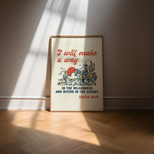 Load image into Gallery viewer, I will make a way bible verse Isiah 43:19 art print