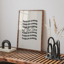 Load image into Gallery viewer, God is good art print