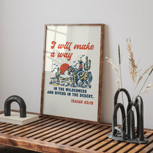 Load image into Gallery viewer, I will make a way bible verse Isiah 43:19 art print