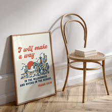 Load image into Gallery viewer, I will make a way bible verse Isiah 43:19 art print