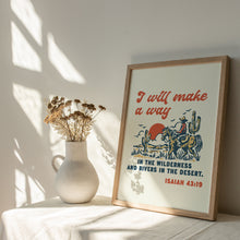 Load image into Gallery viewer, I will make a way bible verse Isiah 43:19 art print