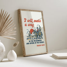 Load image into Gallery viewer, I will make a way bible verse Isiah 43:19 art print