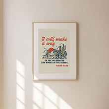 Load image into Gallery viewer, I will make a way bible verse Isiah 43:19 art print