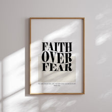 Load image into Gallery viewer, Faith over fear art print