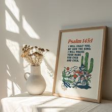 Load image into Gallery viewer, Psalm 145:1 Western cow boy bible verse art print