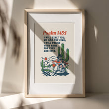 Load image into Gallery viewer, Psalm 145:1 Western cow boy bible verse art print