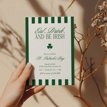 Load image into Gallery viewer, 0804 Eat, Drink, and Be Irish Invitation, Green St Patrick’s Day Celebration, Digital Download
