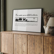 Load image into Gallery viewer, For Unto Us a Child Is Born Wall Art Print – Isaiah 9:6 Christmas Bible Verse Art Print 13-210