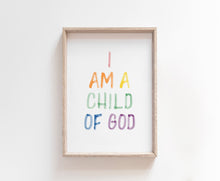 Load image into Gallery viewer, Watercolor colorful I am a child of God art print 07-43
