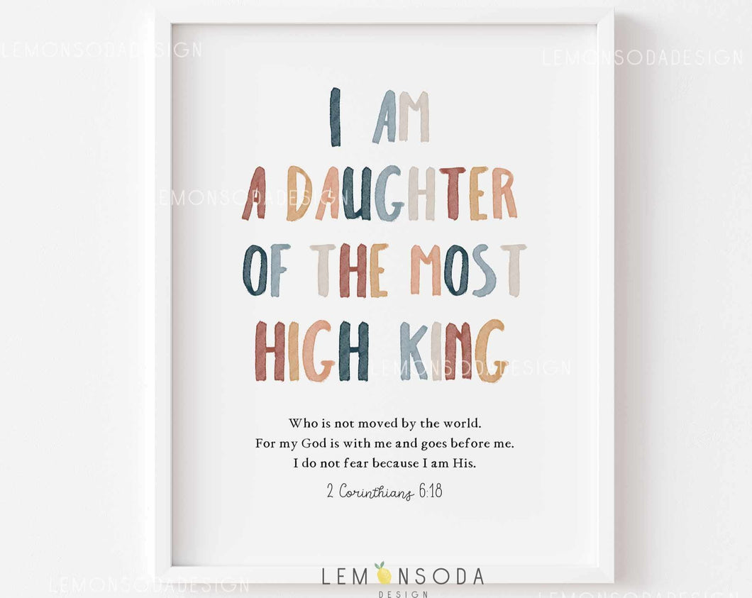 I am a daughter of the most high King Print