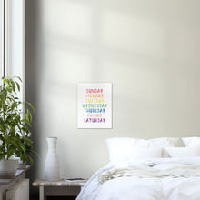 Load image into Gallery viewer, [Printed and shipped] Colorful days of the week art print -alphabet poster, colorful nursery, days of the week, educational poster, Nursery wall art, nursery wall decor, rainbow nursery, todd
